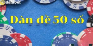 Tìm hiểu về dàn đề 50 số