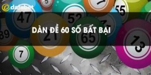 Khái niệm dàn đề 60 số là gì? 